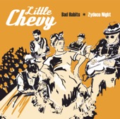 Little Chevy - Bad Habits / Zydeco Night