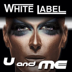 White Label - U and Me