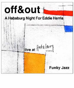 off&out - A Habsburg Night For Eddie Harris