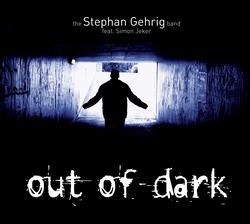 The Stephan Gehrig Band feat. Simon Jeker - OUT OF DARK