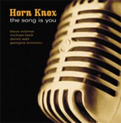 Horn Knox - The song is you