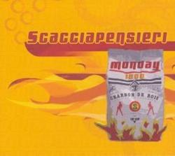 Scacciapensieri - Monday 1800