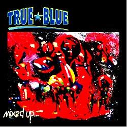 True-Blue - Mixed Up