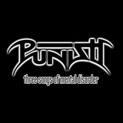 Punish - Three Songs of Mental Disorder