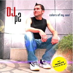 DJ P2 - colors of my soul