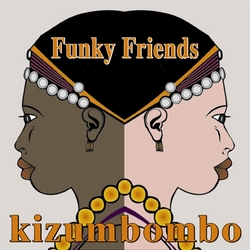 Funky Friends - Kizumbombo