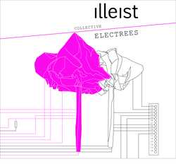 Illeist Collective - Electrees
