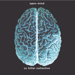CC Hiller Collective - Open Mind
