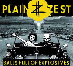 Plain Zest - Balls Full Of Explosives
