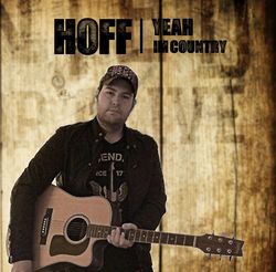 Hoff - Yeah, I‘m Country!