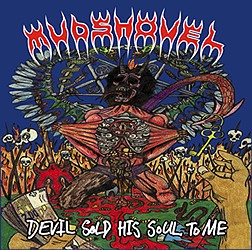 Mudshovel - Devil sold his soul to me