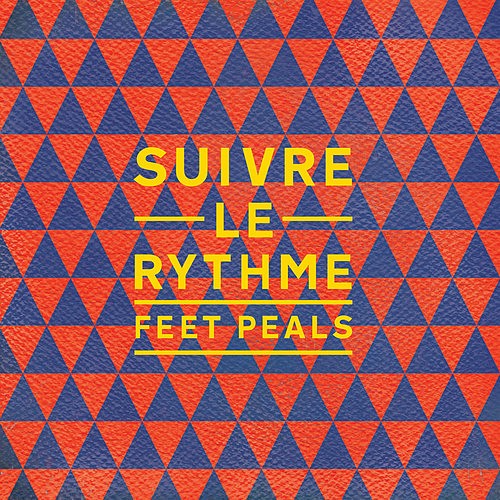 Feet Peals - Suivre Le Rythme