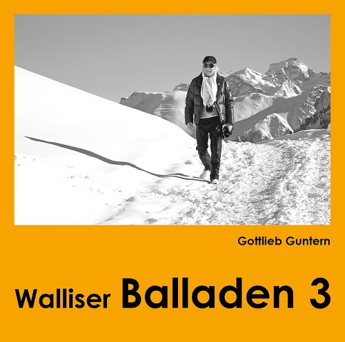 Gottlieb Guntern - Walliser Balladen 3