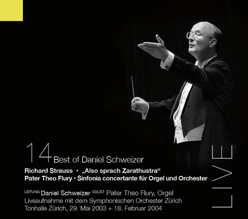 CD14 Daniel Schweizer, Pater Theo Flury, Symphonisches Orchester Zürich - Best of Daniel Schweizer CD 14
