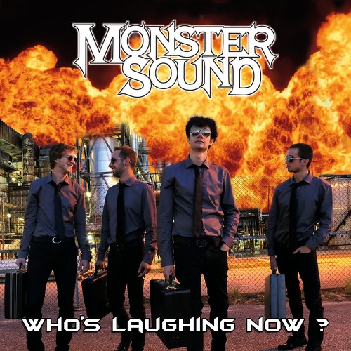 MONSTER SOUND - Who's Laughing Now ?