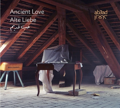 ab3ad - feat. Björn Meyer - Alte Liebe - Ancient Love - حب قديم