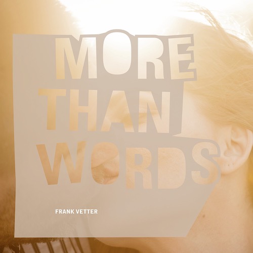 Vetter Frank - More than words