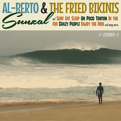 Al-Berto & the Fried Bikinis - Sunzal