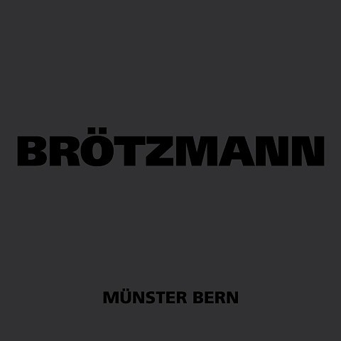 Peter Brötzmann - Münster Bern