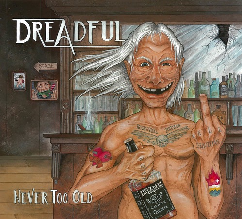 Dreadful - Never Too Old