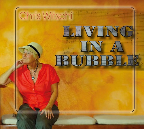 Chris Witschi Band - Living in a bubble