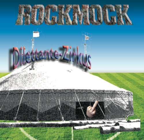 Rockmock - Dilettante Zirkus