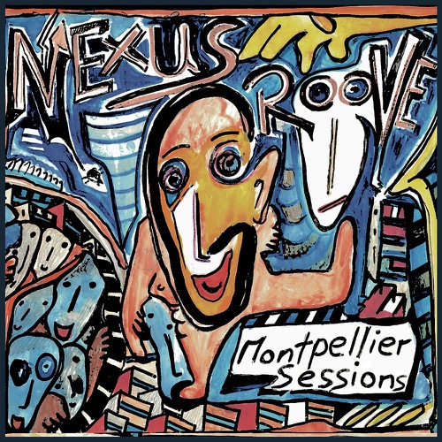 Nexus Groove - Montpellier Sessions