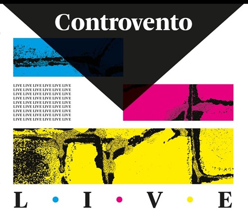 Luca Pagano, Reto Suhner, Brooks Giger, Dominic Egli - Controvento Live