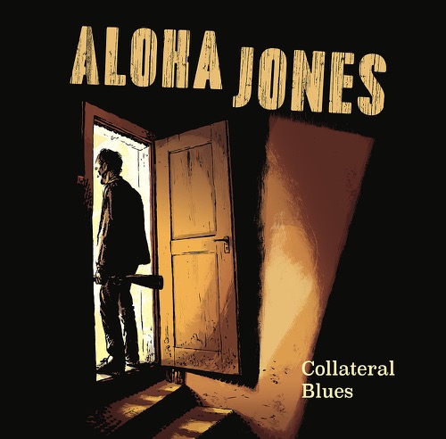 Aloha Jones - Collateral Blues
