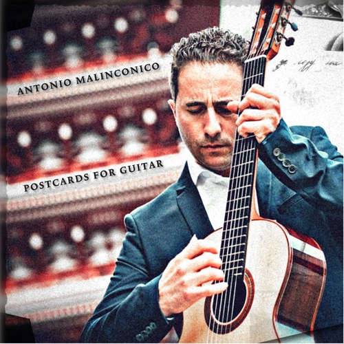 Antonio Malinconico - Postcards for Guitar